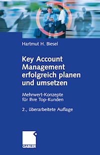 Key Account Management erfolgreich planen und umsetzen - Hartmut Biesel - E-Book
