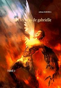 Dans les bras de Gabrielle - Anthony Marchica - E-Book