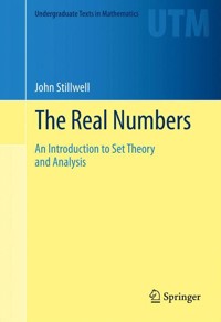 The Real Numbers - John Stillwell - E-Book