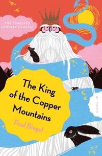The King of the Copper Mountains - Paul Biegel - E-Book