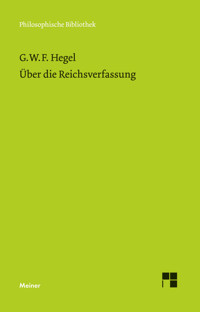 Über die Reichsverfassung - Georg Wilhelm Friedrich Hegel - E-Book