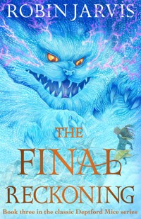 The Final Reckoning - Robin Jarvis - E-Book