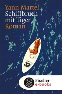 Schiffbruch mit Tiger - Yann Martel - E-Book