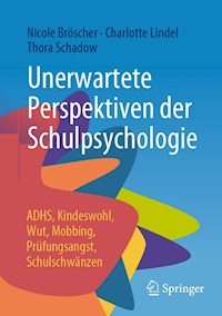 Unerwartete Perspektiven der Schulpsychologie - Nicole Bröscher - E-Book