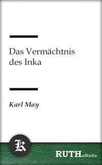 Das Vermächtnis des Inka - Karl May - E-Book