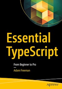 Essential TypeScript - Adam Freeman - E-Book