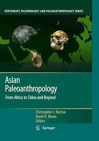 Asian Paleoanthropology -  - E-Book