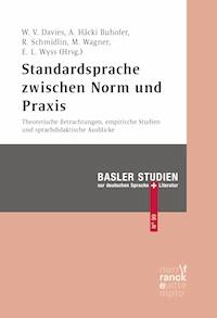 Standardsprache zwischen Norm und Praxis - - E-Book