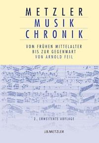 Metzler Musik Chronik - Arnold Feil - E-Book