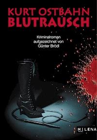 Blutrausch - Kurt Ostbahn - E-Book