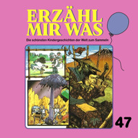 Erzähl mir was, Folge 47 - Gebrüder Grimm - Hörbuch