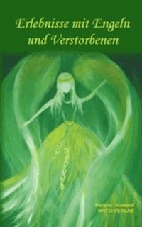 Erlebnisse mit Engeln und Verstorbenen - Marlene Toussaint - E-Book