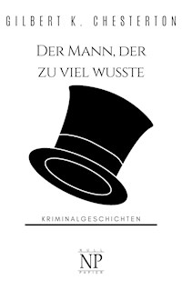 Der Mann, der zu viel wusste - Gilbert K. Chesterton - E-Book