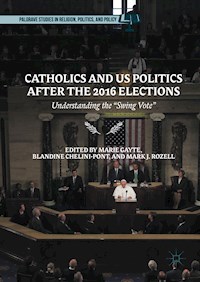 Catholics and US Politics After the 2016 Elections -  - E-Book