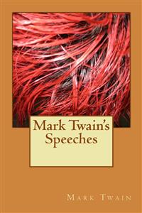 Mark  Twain's Speeches - Mark Twain - E-Book