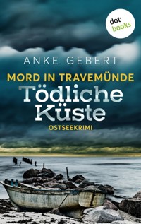 Mord in Travemünde: Tödliche Küste - Anke Gebert - E-Book