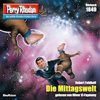 Perry Rhodan 1849: Die Mittagswelt - Robert Feldhoff - Hörbuch