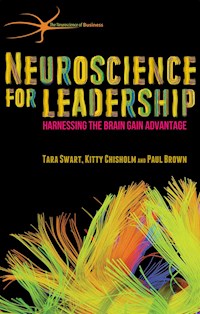 Neuroscience for Leadership - T. Swart - E-Book