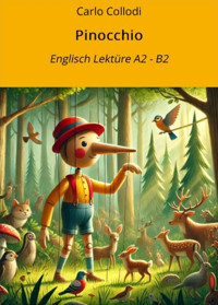 Pinocchio: Englisch Lektüre A2 - B2 - Carlo Collodi - E-Book