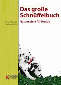 Das große Schnüffelbuch - Dr. Viviane Theby - E-Book