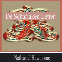 De Scharlaken Letter - Nathaniel Hawthorne - Hörbuch
