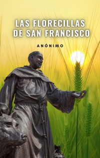 Las florecillas de San Francisco - Anonimous - E-Book