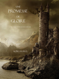 Une Promesse De Gloire (Tome n 5 de L'anneau Du Sorcier) - Morgan Rice - E-Book