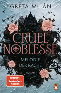 Cruel Noblesse: Melodie der Rache - Greta Milán - E-Book