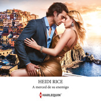 A merced de su enemigo - Heidi Rice - Hörbuch
