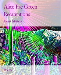 Recantations - Alice Fae Green - E-Book