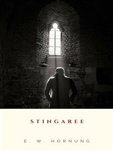 Stingaree - E. W. Hornung - E-Book