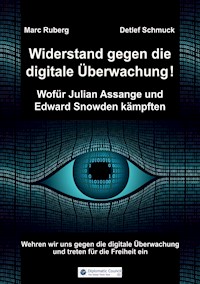 Widerstand gegen die digitale Überwachung - Marc Ruberg - E-Book