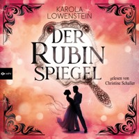 Der Rubinspiegel - Karola Löwenstein - Hörbuch