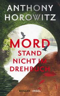 Mord stand nicht im Drehbuch - Anthony Horowitz - E-Book