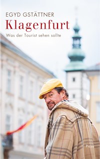 Klagenfurt - Egyd Gstättner - E-Book