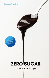 Zero Sugar - Regina Toedter - E-Book