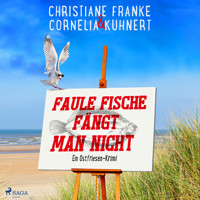 Faule Fische fängt man nicht - Christiane Franke - E-Book + Hörbuch