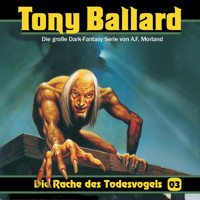 Tony Ballard, Folge 3: Die Rache des Todesvogels - A. F. Morland - Hörbuch