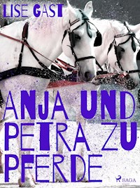 Anja und Petra zu Pferde - Lise Gast - E-Book