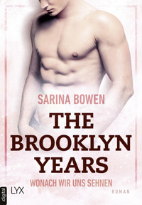 The Brooklyn Years - Wonach wir uns sehnen - Sarina Bowen - E-Book