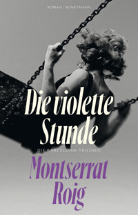 Die violette Stunde - Montserrat Roig - E-Book