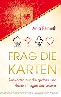 Frag die Karten - Anja Reimuth - E-Book