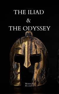 The Iliad & The Odyssey - Homer - E-Book