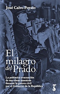 El milagro del Prado - José Calvo Poyato - E-Book