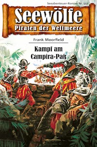 Seewölfe - Piraten der Weltmeere 517 - Frank Moorfield - E-Book
