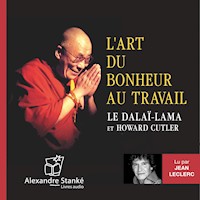 L'art du bonheur au travail - Le Dalaï Lama - Hörbuch