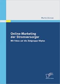Online-Marketing der Stromversorger - Martin Zornow - E-Book
