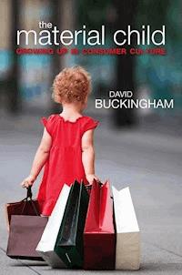 The Material Child - David Buckingham - E-Book