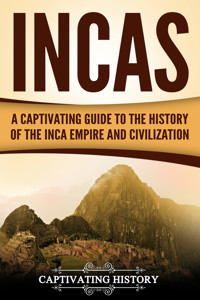 Incas - Captivating History - E-Book