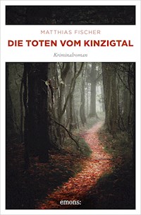 Die Toten vom Kinzigtal - Matthias Fischer - E-Book